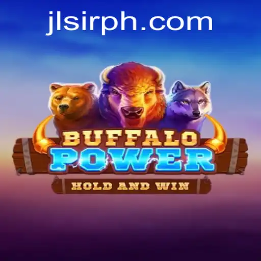 Discover the Thrill of BuffaloPower: A Game That Blends Strategy and Adventure